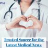 MediUpdate: Your Trusted Source for the Latest Medical News and Breakthroughs