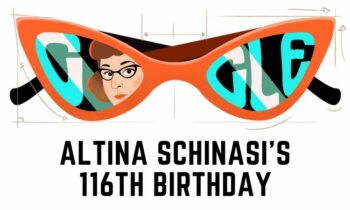Google doodle celebrates the 116th Birthday of Altina “Tina” Schinasi, an American artist, designer, and inventor