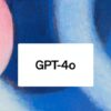 ChatGPT’s GPT-4o powered by OpenAI feels like AI from movies, according to Altman
