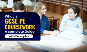 What Is GCSE PE Coursework? – A Complete Guide with Examples